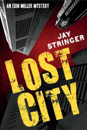 [Eoin Miller Mystery 03] • Lost City